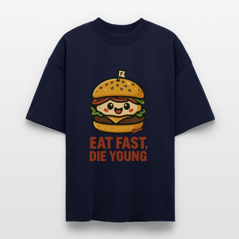 Eat Fast, Die Young