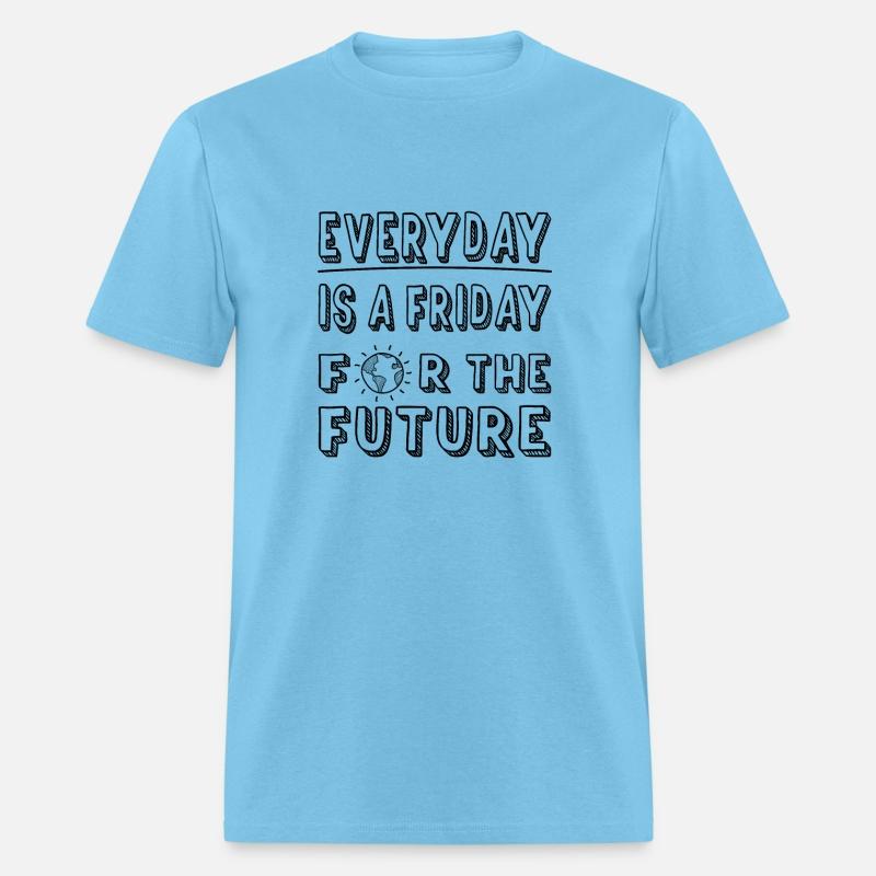 Everyday Is A Friday For The Future