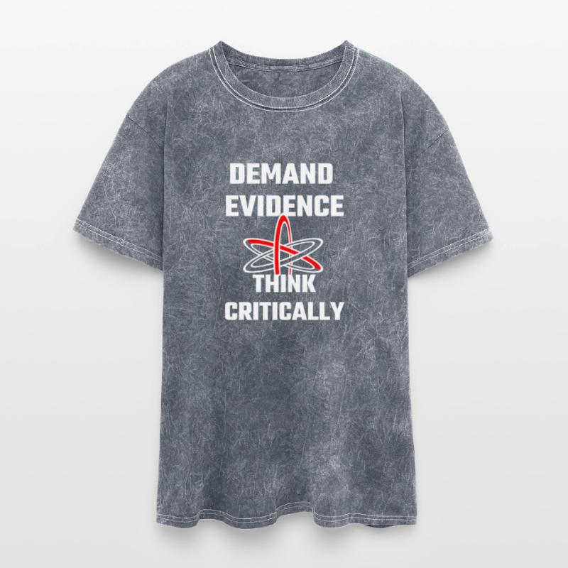 Evidence - Demand Evidence Think Critically