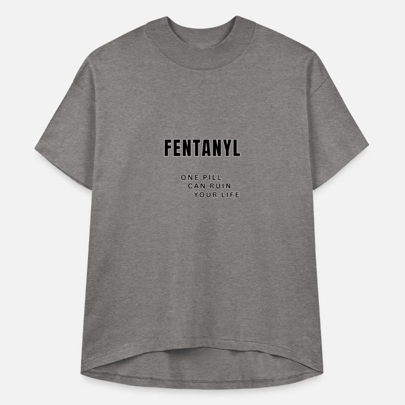 FENTANYL ONE PILL CAN RUIN YOUR LIFE