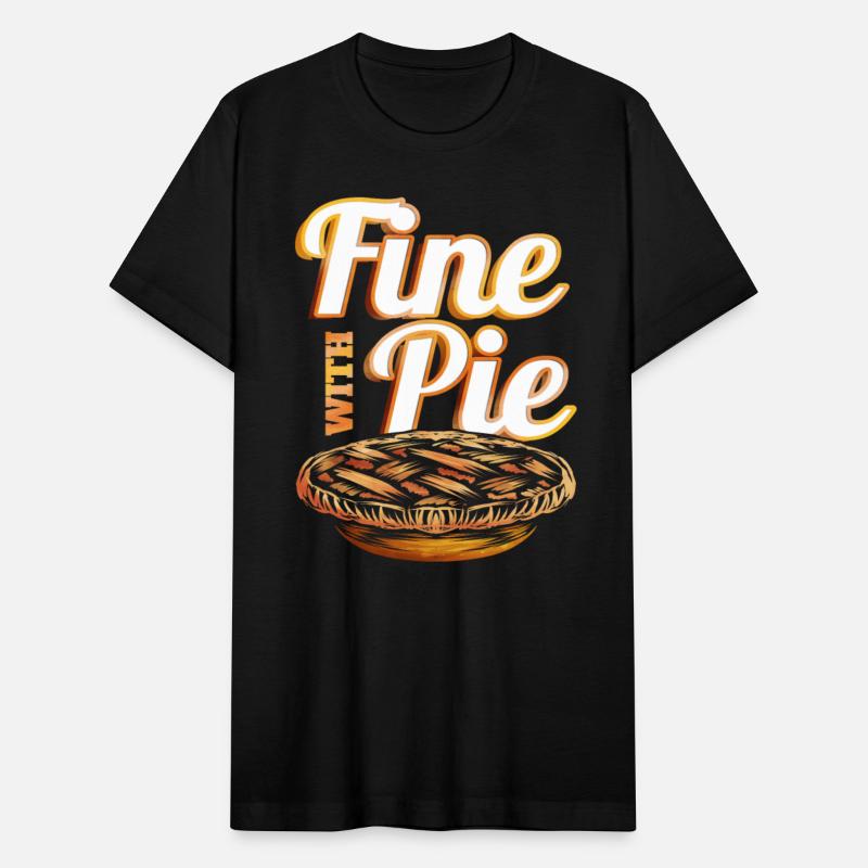 Fine With Pie Pumpkin Pie Autumn Thanksgiving