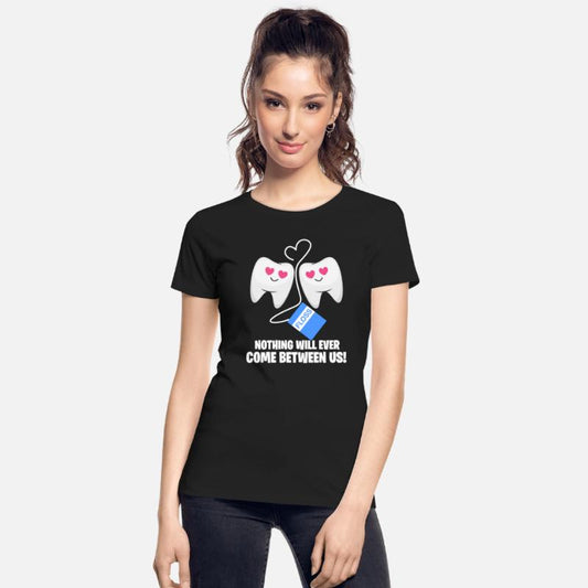 Floss Nothing Will Ever Come Between Us, Dentist