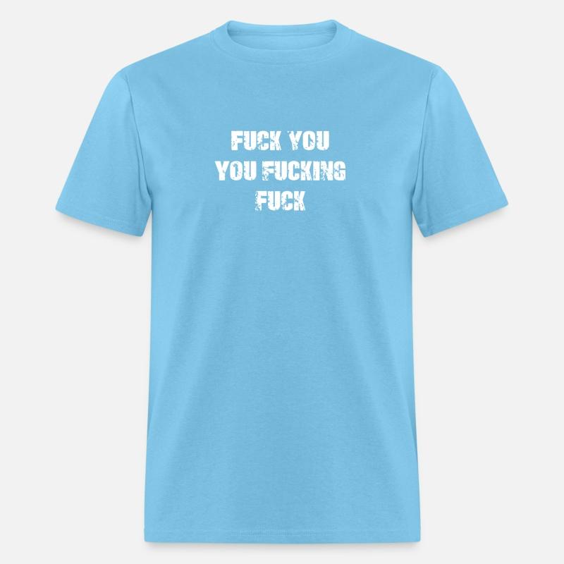 Fuck You You Fucking Fuck