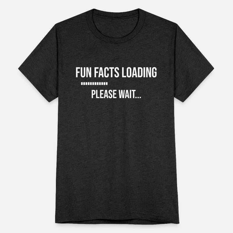 Fun Facts Loading Please Wait , Funny Quote
