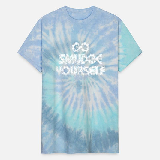 Funny Boho Shirts Go Smudge Yourself Sage T Shirts