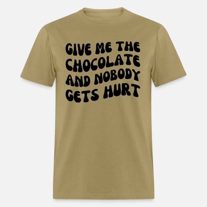 Give Me The Chocolate And Nobody Gets Hurt