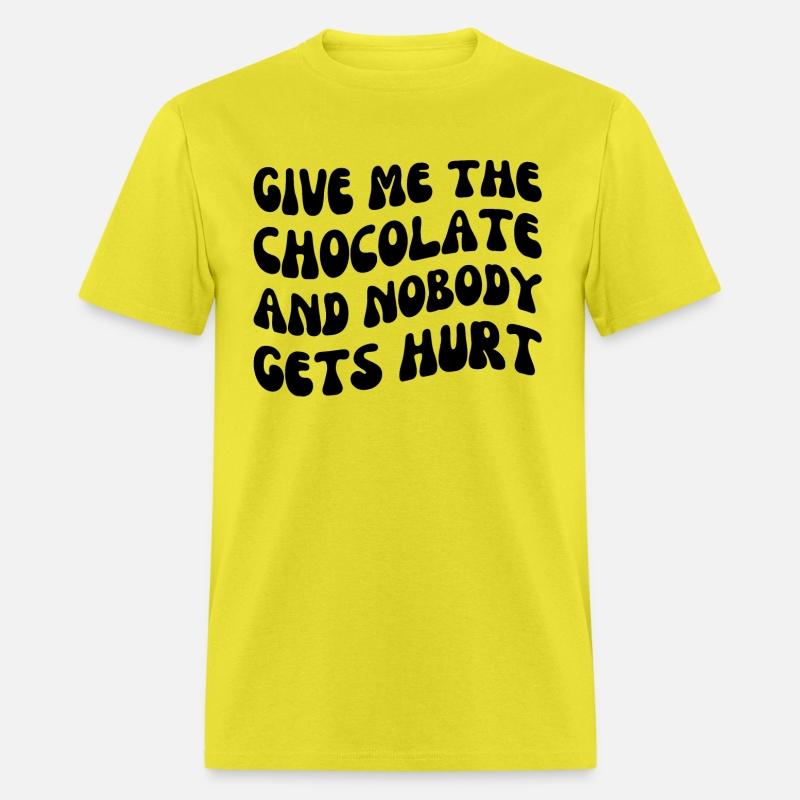 Give Me The Chocolate And Nobody Gets Hurt