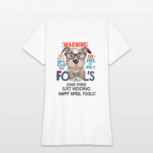 Gluten-Free, Fat-Free, April Fool's Fun Tee!