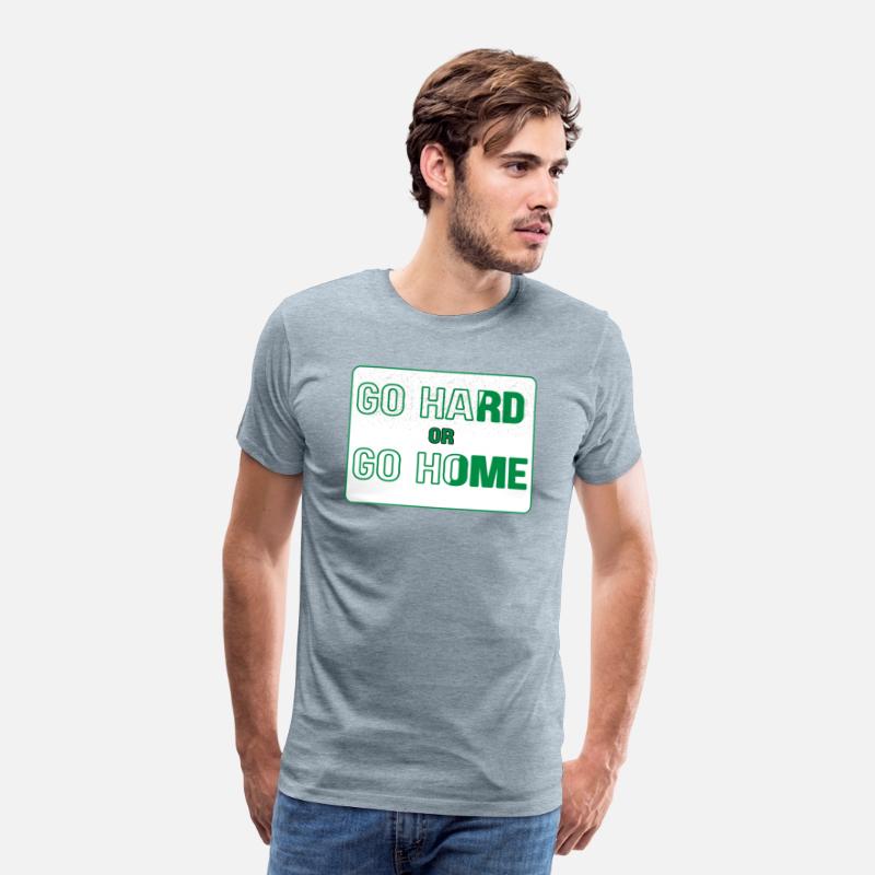 Go Hard or Go Home | Bold Gym Motivation T-Shirt