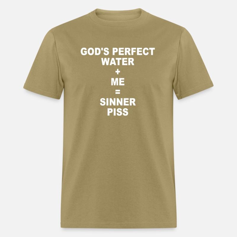 God's Perfect Water Me Sinner Piss