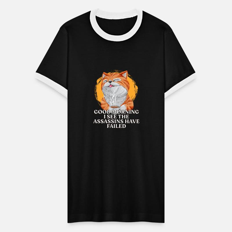 Good Morning I See the Assassins Have Failed Funny