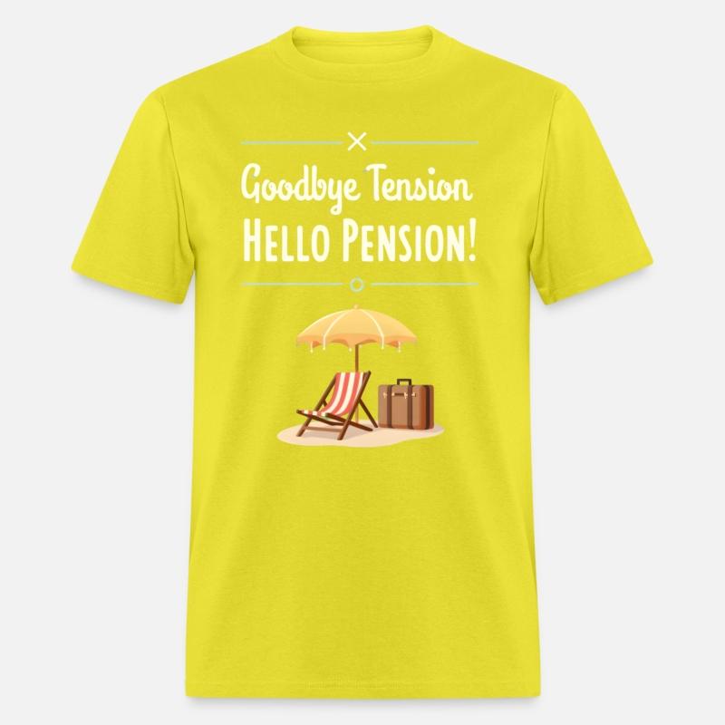 Goodbye Tension, Hello Pension!