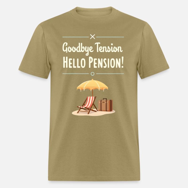 Goodbye Tension, Hello Pension!