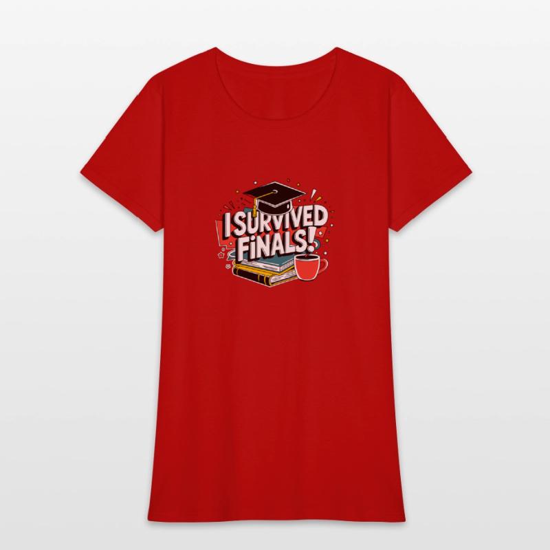 Graduation & Finals Humor Tee