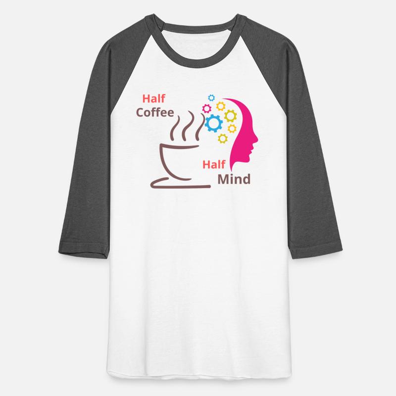 Half Coffee - Half Mind