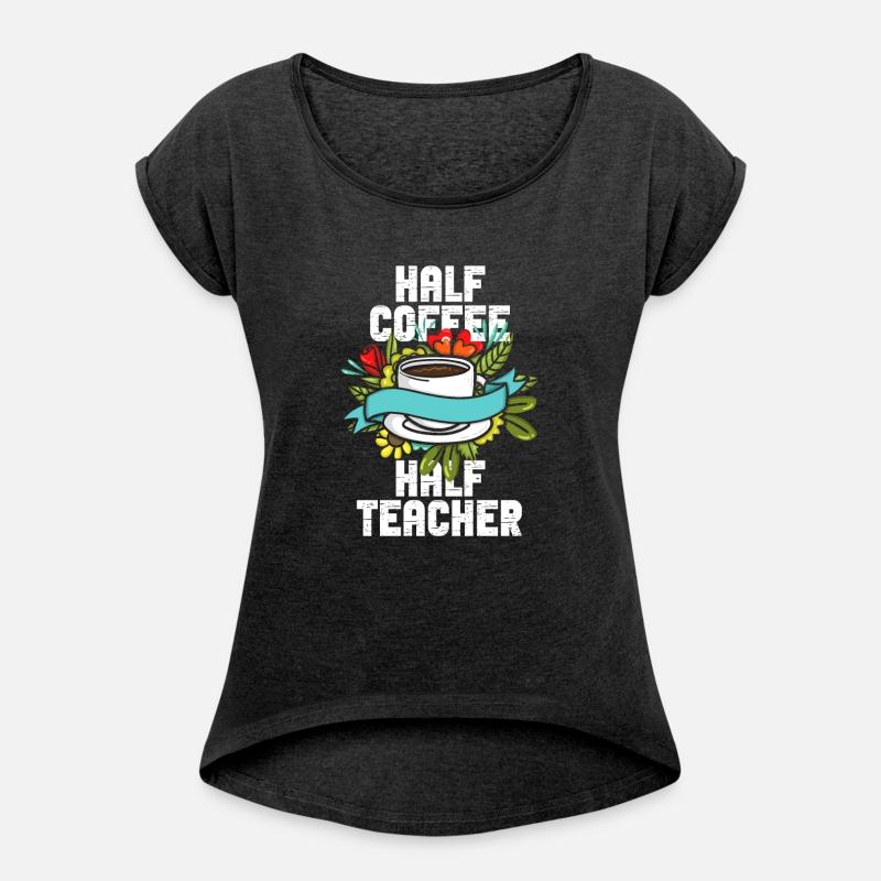 Half Coffee Half Teacher