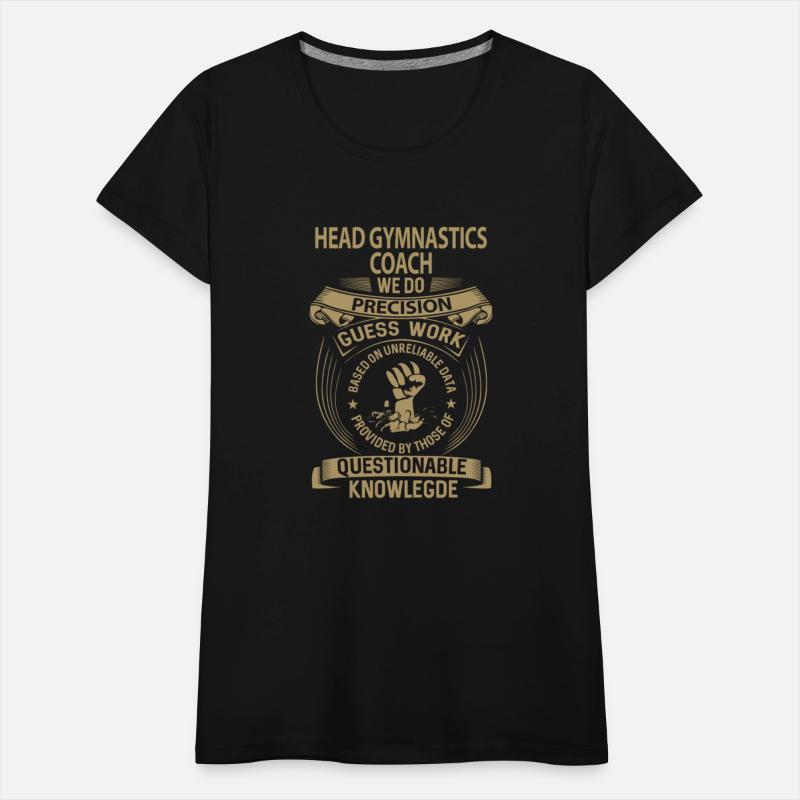 Head Gymnastics Coach T Shirt - We Do Precision Gi