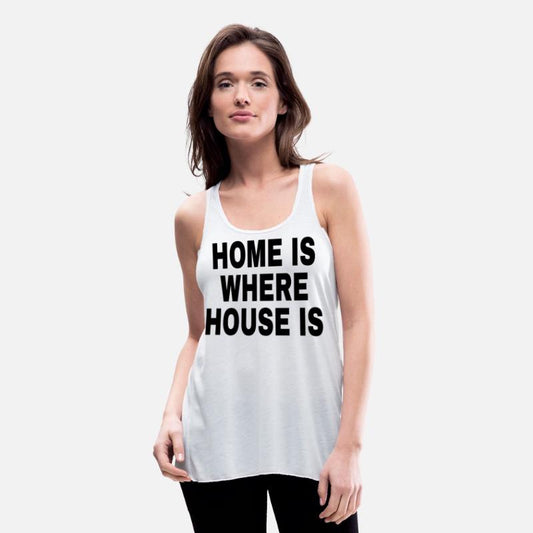 HOME IS WHERE HOUSE IS BLACK FONTS
