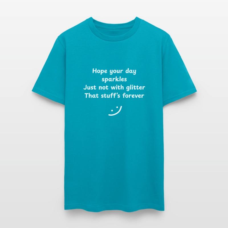 Hope Your Day Sparkles (Without Glitter) Design