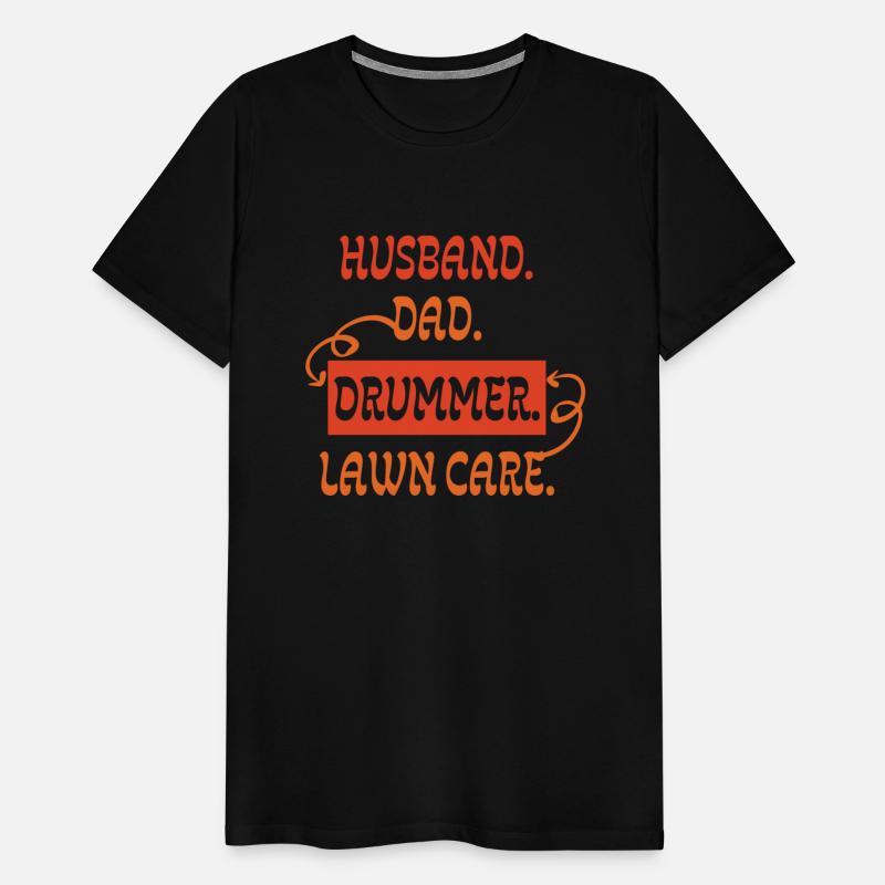 Husband Dad Drummer Lawn Care Drums Mowing men
