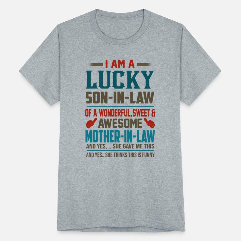 I Am A Lucky Son-In-Law Of A Wonderful Sweet