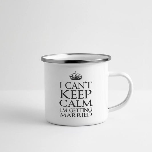 I cant keep calm im getting married