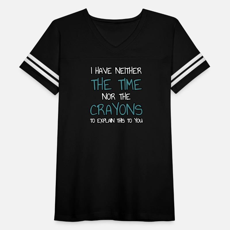 I don´t have time or crayons