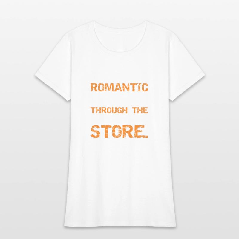 I ENJOY ROMANTIC WALKS THROUGH THE HARDWARE STORE