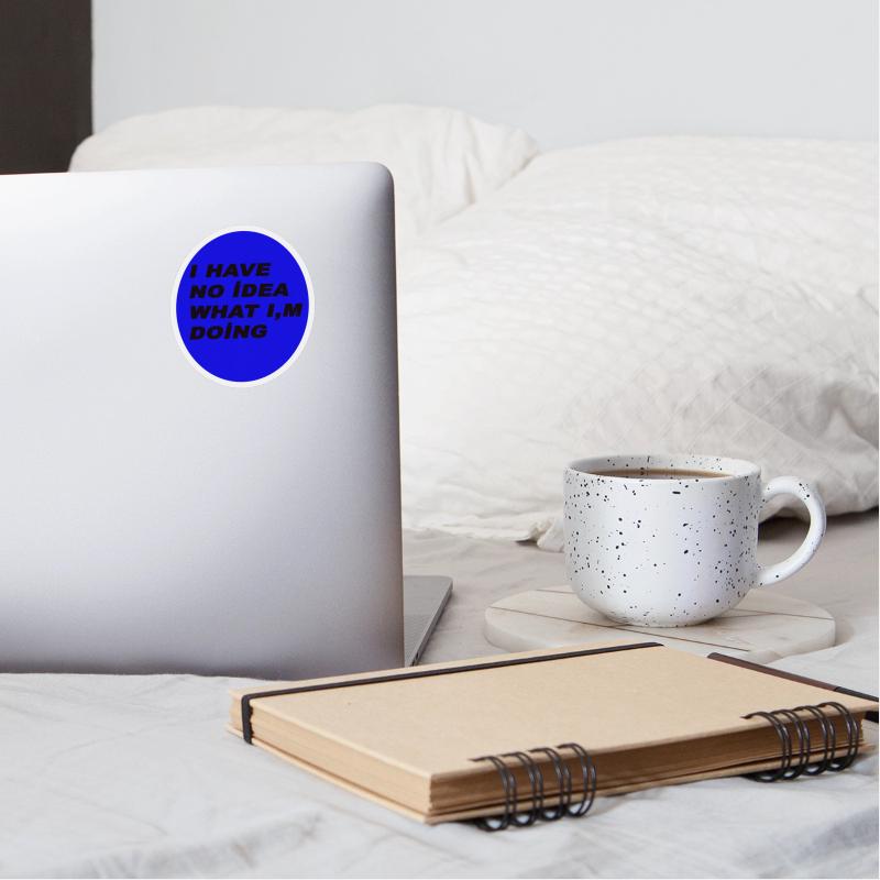 I HAVE NO IDEA WHAT IM DOING