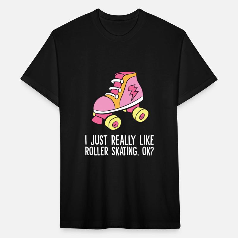 I Just Really Like Roller Skating Ok Rollerskating