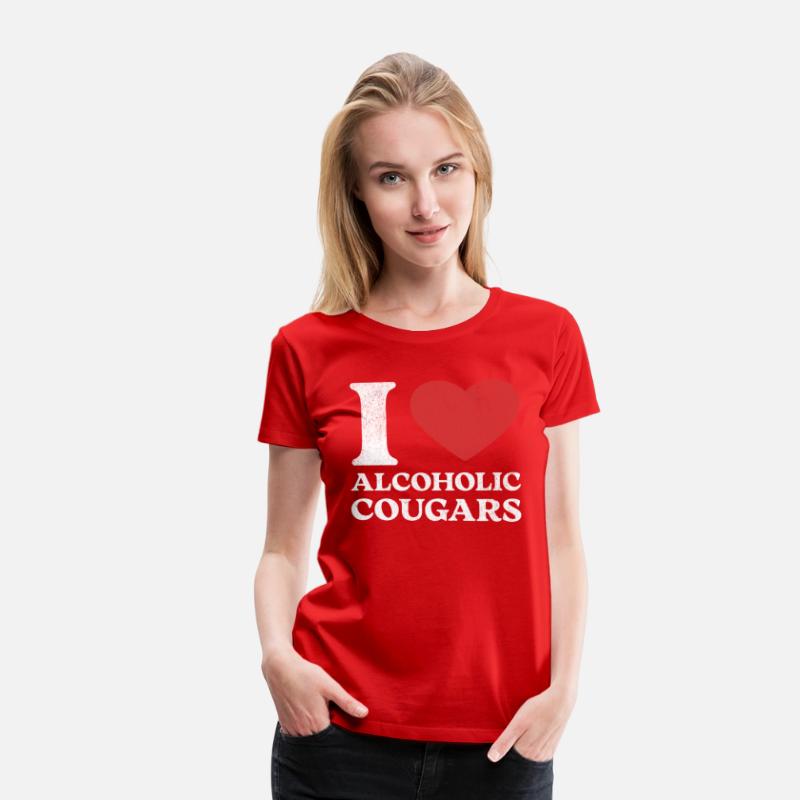 I Love Alcoholic Cougars