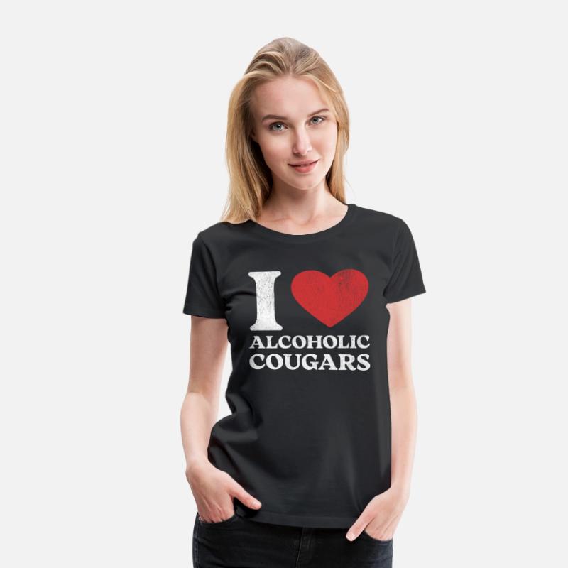 I Love Alcoholic Cougars
