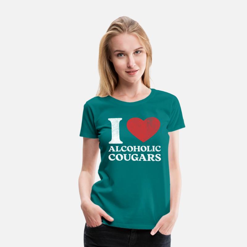 I Love Alcoholic Cougars