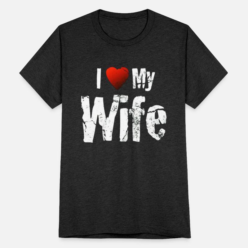 I love my wife