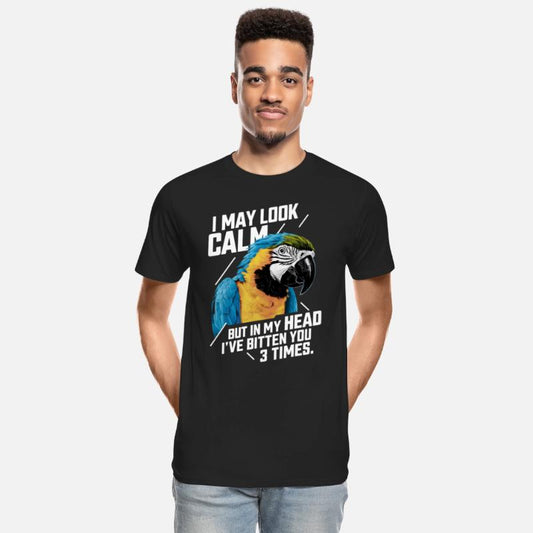 I May Look Calm Blue Yellow Macaw Parrot Funny