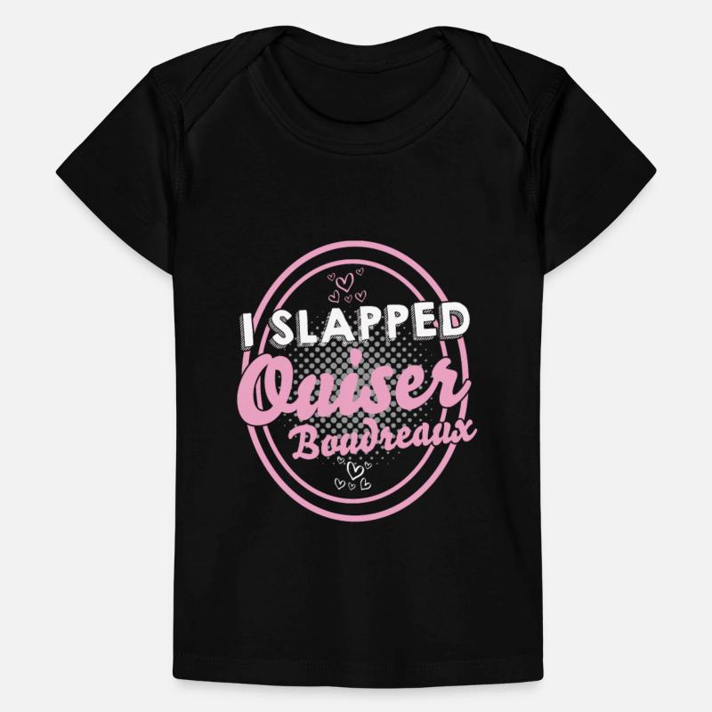 I Slapped Ouiser Boudreaux Funny