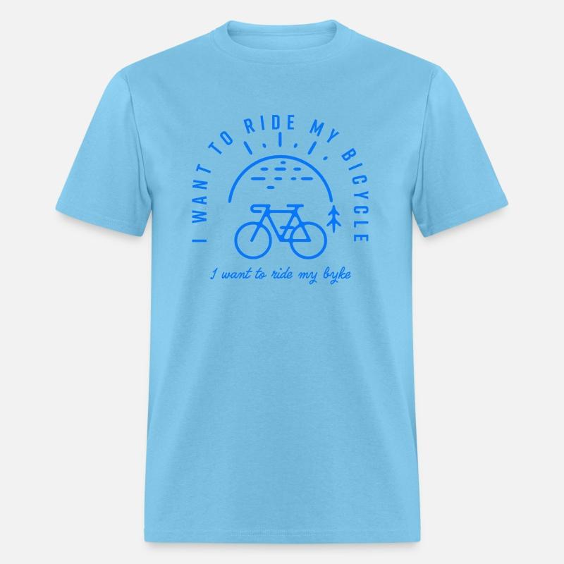 I want to ride my bicycle. Bicycles fans gift.