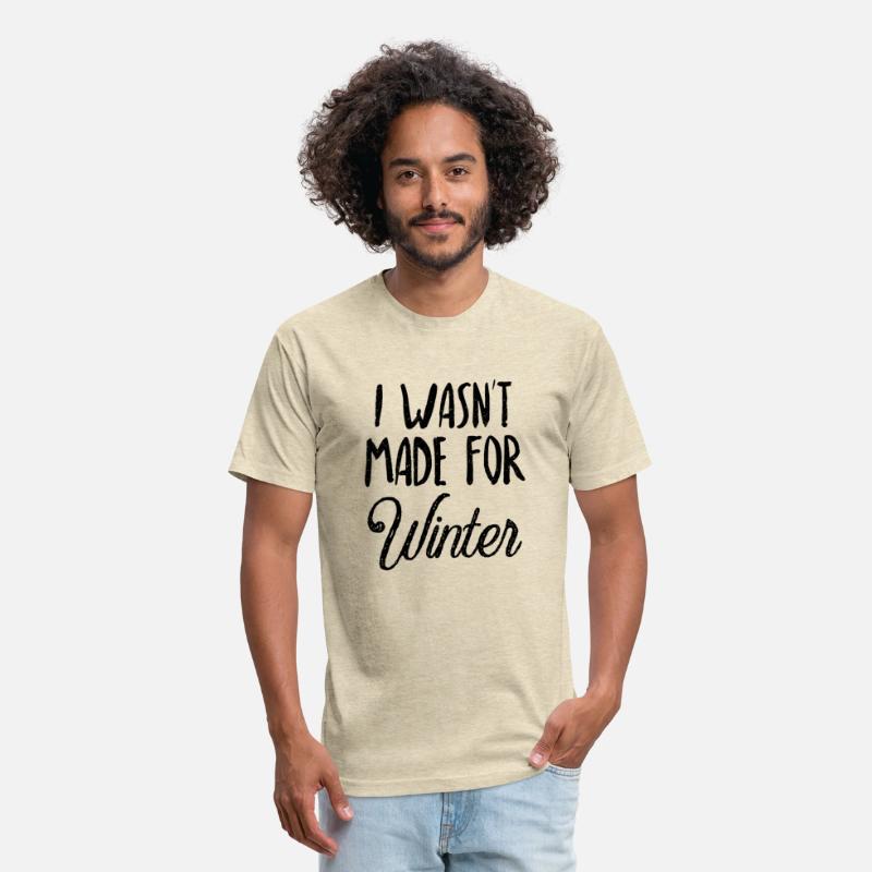 I Wasn'T Made For Winter