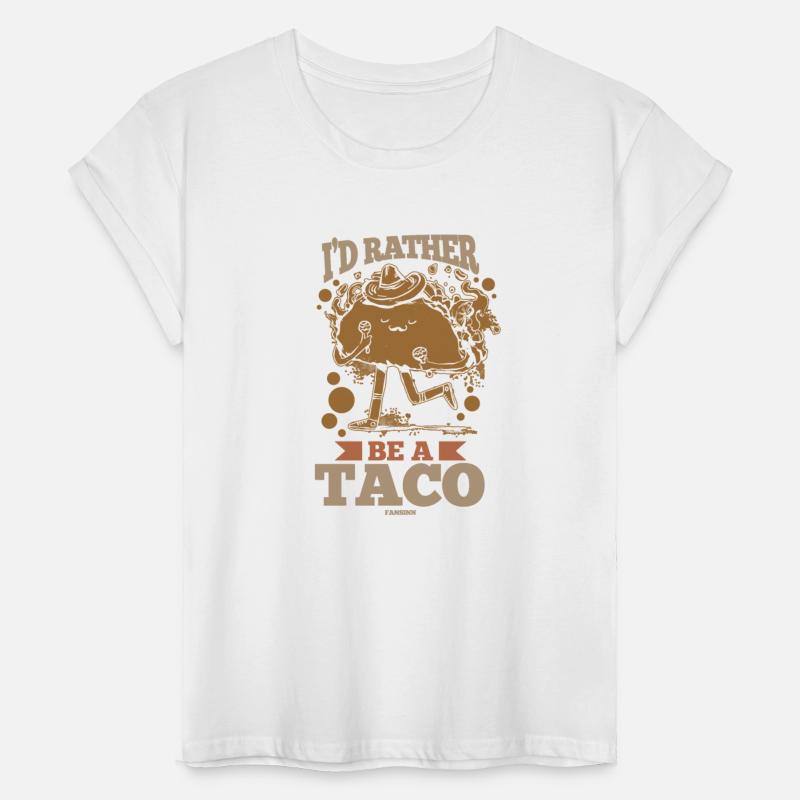 I'd Rather Be A Taco