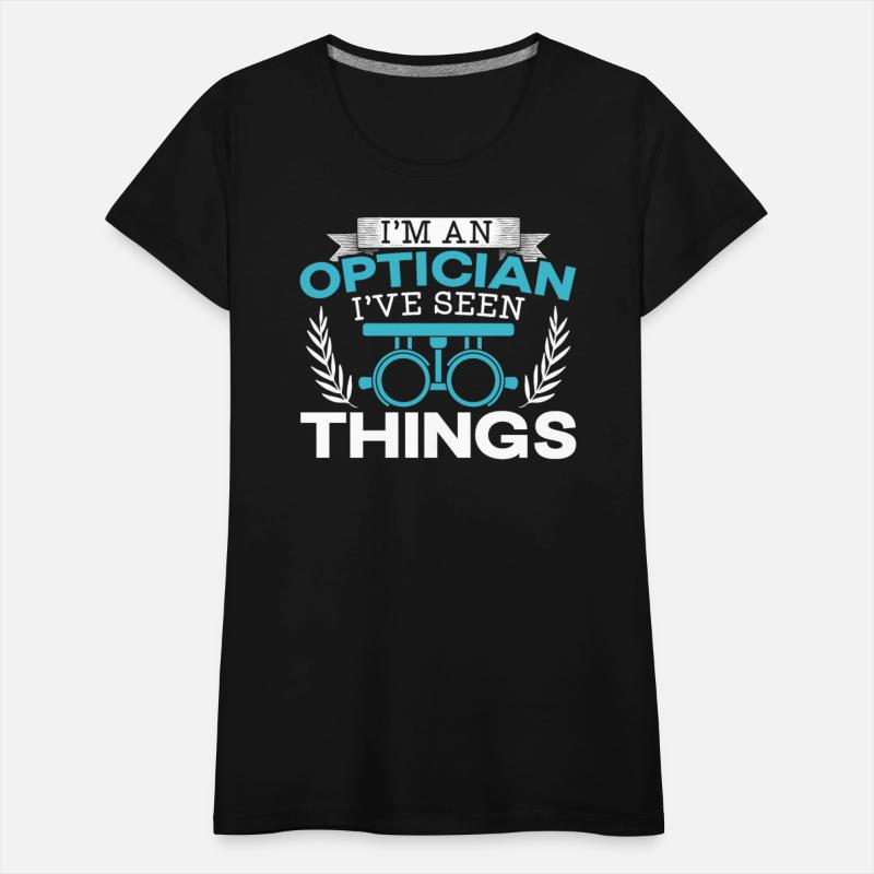 I'm An Optician I've Seen Things Ophthalmology