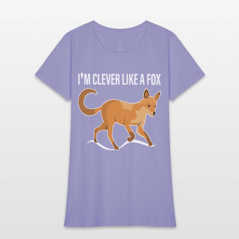 I'm clever, smart like a fox like a fox