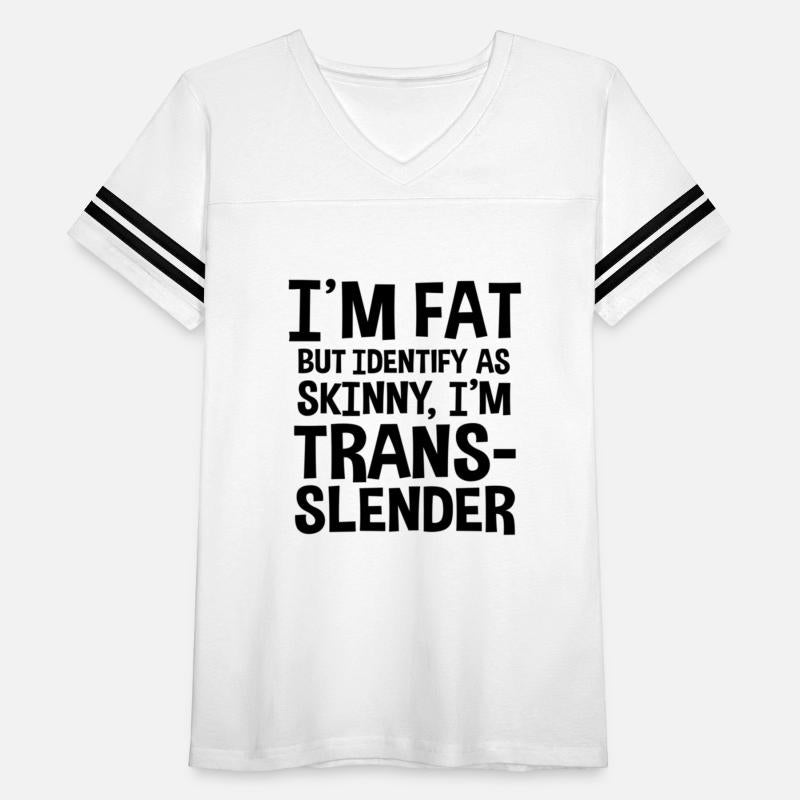 I'M Fat But Identify As inny I'M Trans-Slender