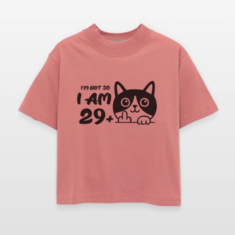 I'm Not 30, I Am 29 Plus 1 Middle Finger Cat Flip