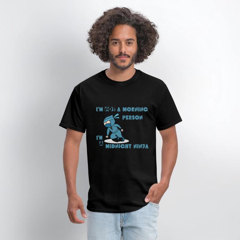 I'm not a morning person, I'm a midnight ninja