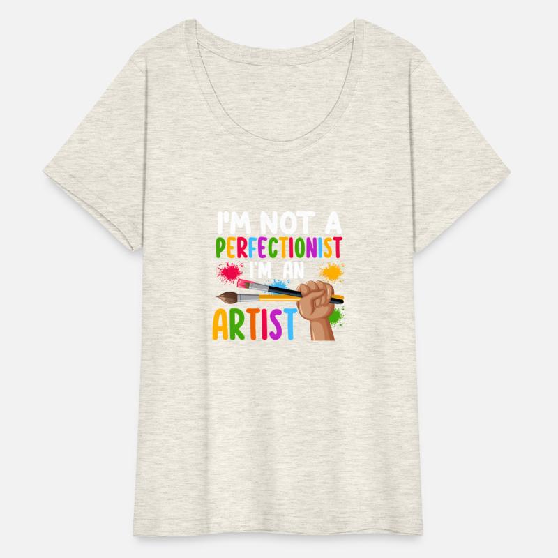 I'M Not A Perfectionist I'M An Wo