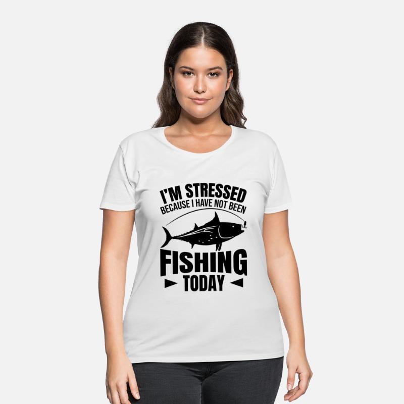 I'm Stressed Cause I'm Not Fishing Today