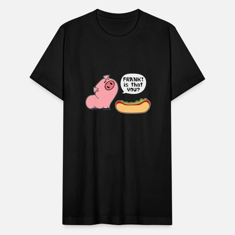 Is That You Frank Pig And Hot Dog