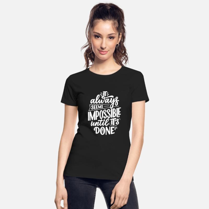 it always seems impossible until it's done