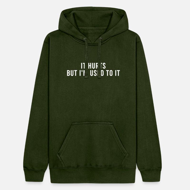 It Hurts But I'm Used To It Quote