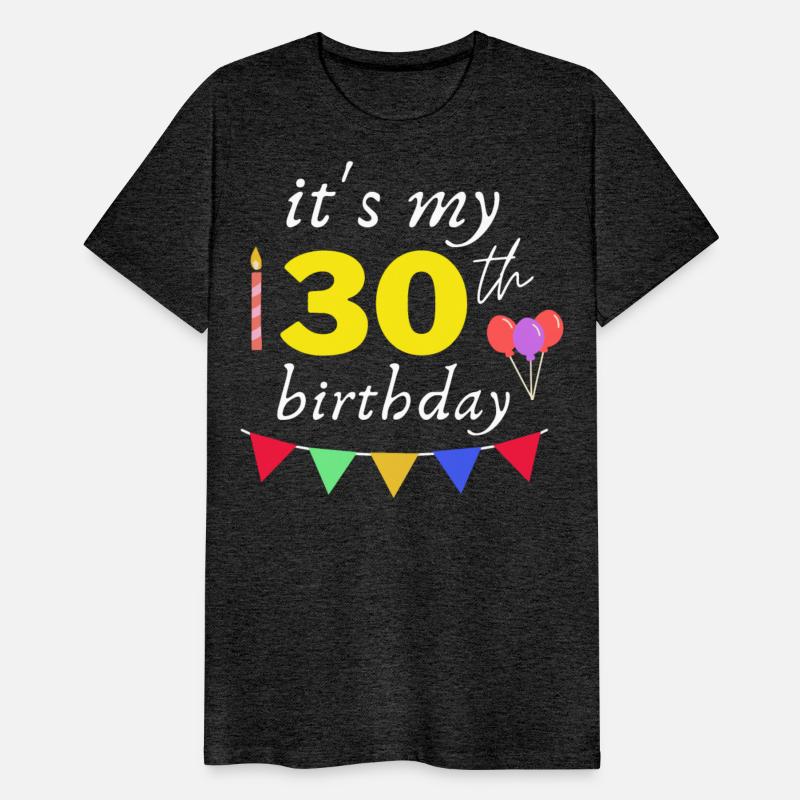 it s my 30th birthday